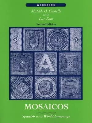 Mosaicos: Spanish As A World Language : Workbook • $6.56