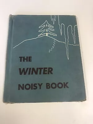 The WINTER NOISY BOOK Margaret Wise Brown 1947 Library Dog Sounds Children Story • $6.99