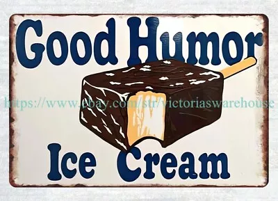 Good Humor Ice Cream Metal Tin Sign Auto Garage Decorating Ideas • $18.99