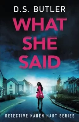 What She Said: 6 (Detective Karen Hart) • £5.70