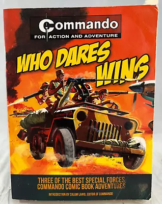 Who Dares Wins: Three Of The Best Special-Forces Commando... By Calum Laird • £5