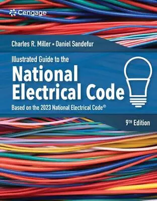 Illustrated Guide To The National Electrical Code By Charles Miller (English) Pa • $117.23