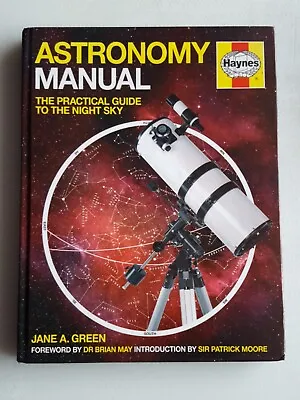 Astronomy Manual: The Practical Guide To The Night Sky By Jane A Green (Haynes) • £6