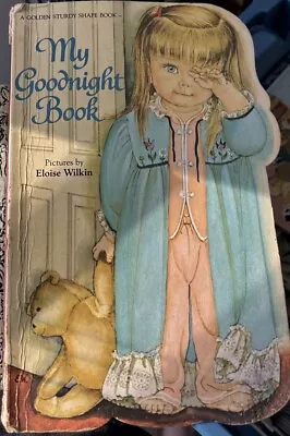 MY GOODNIGHT BOOK 1981 Golden Sturdy Shape Book Illustrated By Eloise Wilkin • $15