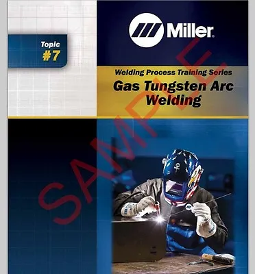 GTAW Gas Tungsten Arc Welding - Welding Publication  Book By Miller • $39.99