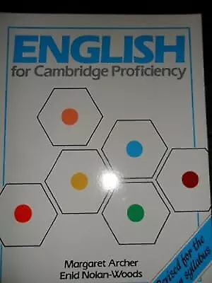 English For Cambridge Proficiency Archer Margaret & Nolan-Woods Enid Used; G • $24.61