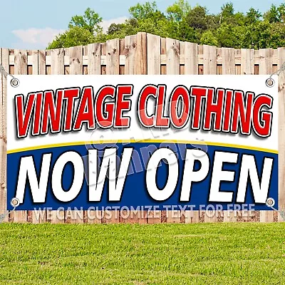 VINTAGE CLOTHING NOW OPEN Advertising Vinyl Banner Flag Sign Many Sizes • $147.47