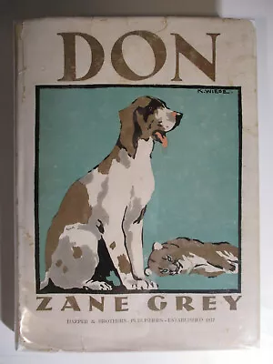 $225 • Buy Don, Zane Grey, Kurt Wiese, Harper & Brothers, DJ, 1st Edition, 1928