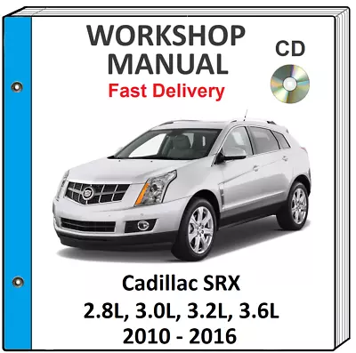 Cadillac Srx 2010 2011 2012 2013 2014 2015 2016 Service Repair Workshop Manual • $9.99