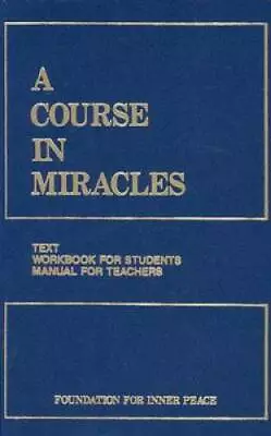 A Course In Miracles Combined Volume: Text Workbook For Students Manua - GOOD • $10.36