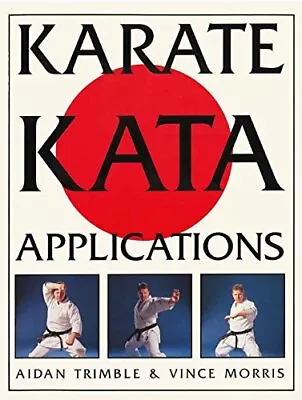 $9.13 • Buy Karate Kata Applications By Morris, Vince Paperback / Softback Book The Fast