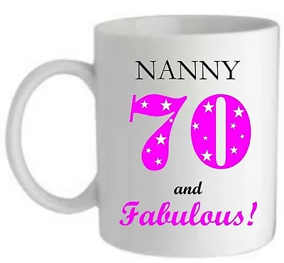 Personalised 70th Birthday Gift For Her Fabulous Mug Mum Nanny Friend 70 Present • £10.95