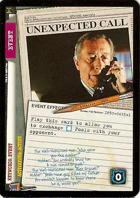 Unexpected Call - 101361 - X-Files CCG • $15.41