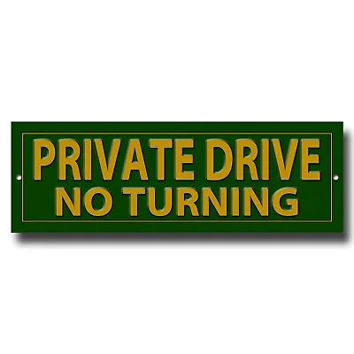 Private Drive No Turning Prestige Metal Sign - 12  Long X 4  High. Green • £7.95