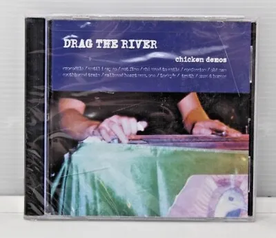 Drag The River - Chicken Demos (CD) - NEW (Case Cracks) • $12.98