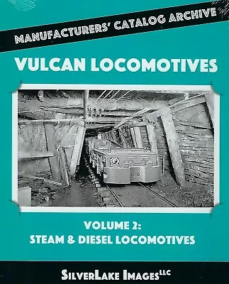 VULCAN LOCOMOTIVES Vol. 2: Steam & Diesel From Mfgs. Catalog Archive BRAND NEW • $34.99