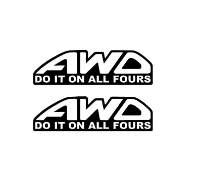 AWD Do It On All Fours Decals 2x Pair Funny Car Window Sticker • $2.19