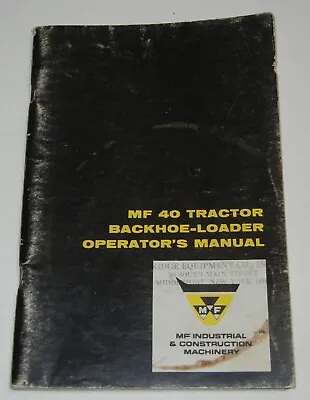 Massey Ferguson 40B Tractor-Backhoe-Loader; Service And Operators Manual • $29.50