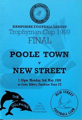 Poole Town V New Street At Fareham Town Fc 3/5/1999 Hampshire Trophyman Final  • £2.99
