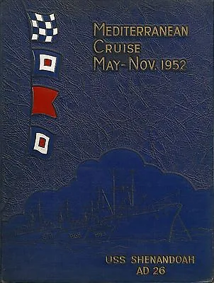 ☆ Uss Shenandoah Ad-26 Mediterranean Deployment Cruise Book Year Log 1952 ☆ • $189