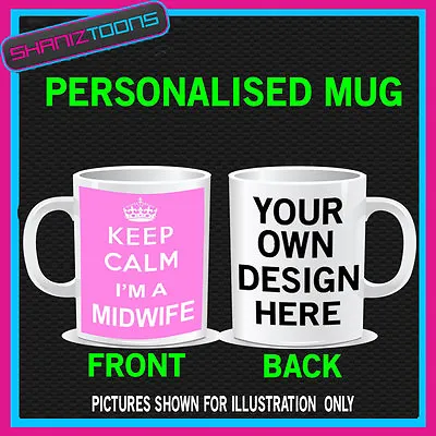 Keep Calm I'm A Midwife Funny Mug Personalised Gift • £9.72