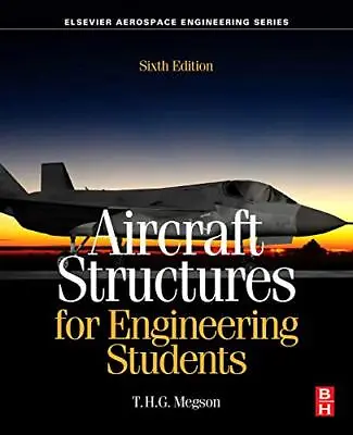 Aircraft Structures For Engineering Students (Aerospace Engineering). Me<| • $299.46