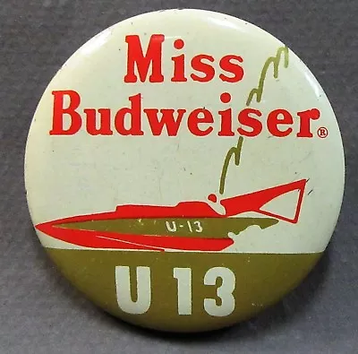 1965 U-13 MISS BUDWEISER Tin Litho Pinback Button HYDROPLANE BOAT Racing • $14.99