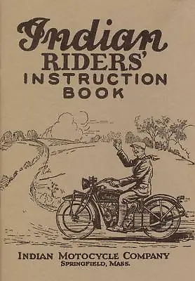 1927 Indian Motorcycle Rider's Instruction Book -antique Reproduction • $52.27