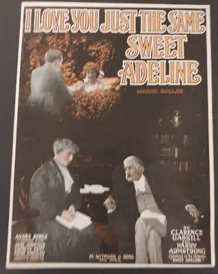 I Love You Just The Same Sweet Adeline March Ballad 1919 Sheet Music • $7.61
