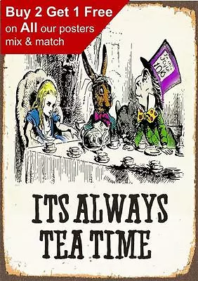 £0.99 • Buy Alice In Wonderland - Its Always Tea Time Poster Vintage Print