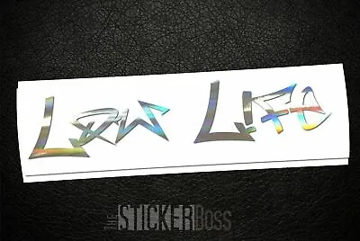 LOW LIFE Car Decal/ Sticker _ Rufa For Jdm Kdm Euro Style PICK SIZE And COLOR! • $43.68