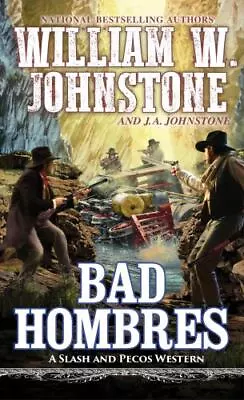 Bad Hombres By Johnstone William W.; Johnstone J. A. • $4.37