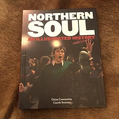 £25 • Buy Northern Soul: An Illustrated History, Elaine Constantine Book/Photo Album 2013