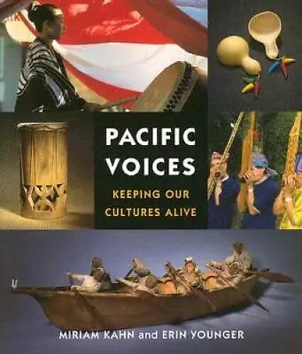 Pacific Voices: Keeping Our Cultures Alive - Paperback By Kahn Miriam - GOOD • $6.02