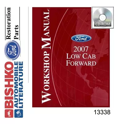 2007 Ford Low Cab Forward Cab Over Engine Truck Shop Service Repair Manual CD • $42.99