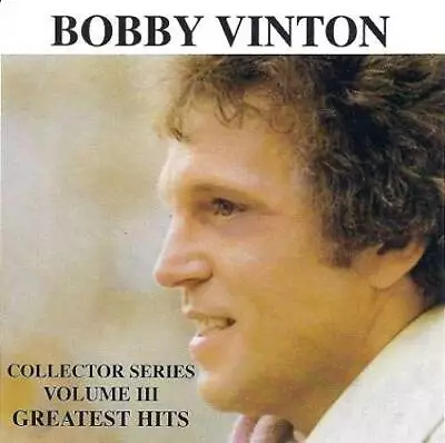 Collector Series Volume 3 - Greatest Hits - Audio CD By Bobby Vinton - VERY GOOD • $5.98