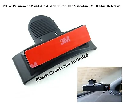 $14.90 • Buy  Permanent Windshield Mount Bracket Valentine One, V1 Gen1, Gen2 Radar Detectors