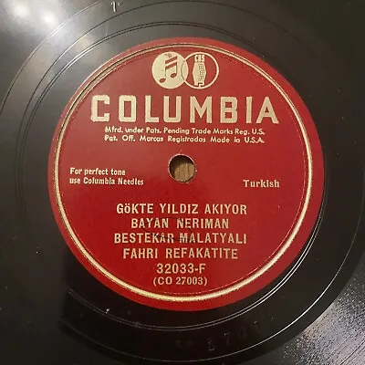 78 RPM Turkish Gokte Yildiz Akiyor Bryan Neriman Bestekar Malatyali 32033-F • $20