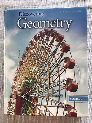 Discovering Geometry Michael Serra Fifth Edition Mathematics Math Textbook • $35.75