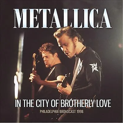 METALLICA IN THE CITY OF BROTHERLY LOVE CD New 0823564031255 • £15.99