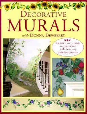 Decorative Murals With Donna Dewberry - Paperback By Dewberry Donna - GOOD • $3.97