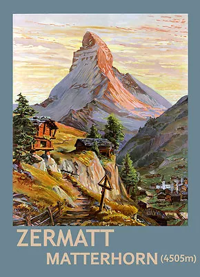 Zermatt Matterhorn Switzerland Valais Canton Travel Vintage Poster Repro FREE SH • $17.90