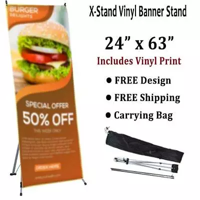 Banner Stand - 24  X 63  X-Stand Includes Vinyl Banner Print! FREE Carrying Bag! • $89