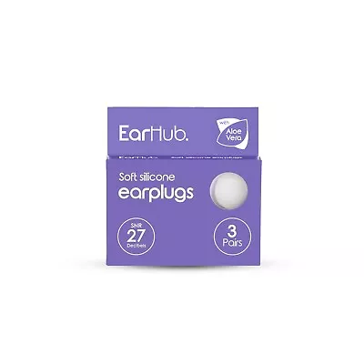 EarHub Soft Silicone Earplugs SNR 27 DB Ear Plugs With Aloe Vera - 3 Pairs • £4.99