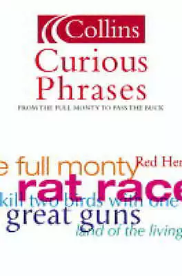 Dunkling Leslie : Curious Phrases (Collins Dictionary Of) Fast And FREE P & P • £2.22