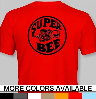 Dodge Super Bee T-Shirt - Charger Challenger Srt Demon Dart Mopar • $22