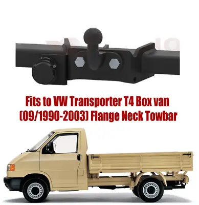 Flange Neck Tow Bar For VW Transporter T4 Box Van 1990-2003 & NO ELECTRICS V123 • $211.36