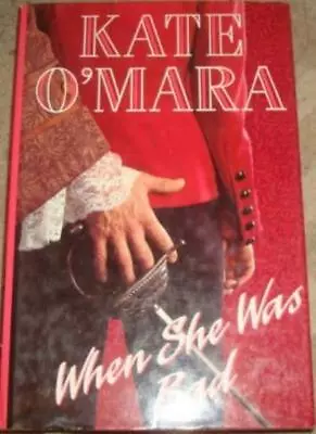 When She Was Bad By Kate O'Mara. 9781856850025 • £3.50