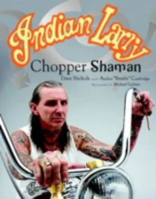 Indian Larry: Chopper Shaman • $46.79
