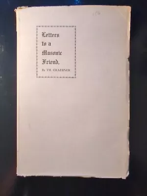 Graebner TH. Letters To A Masonic Friend. Rare Anti- Masonic Book 1923 Masonry • $50